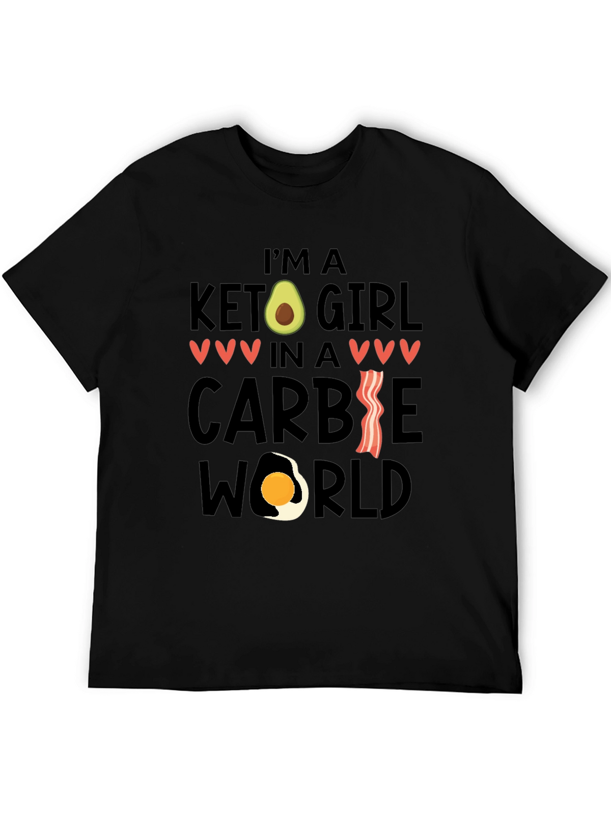 Keto Girl in a Carbie World T-Shirt