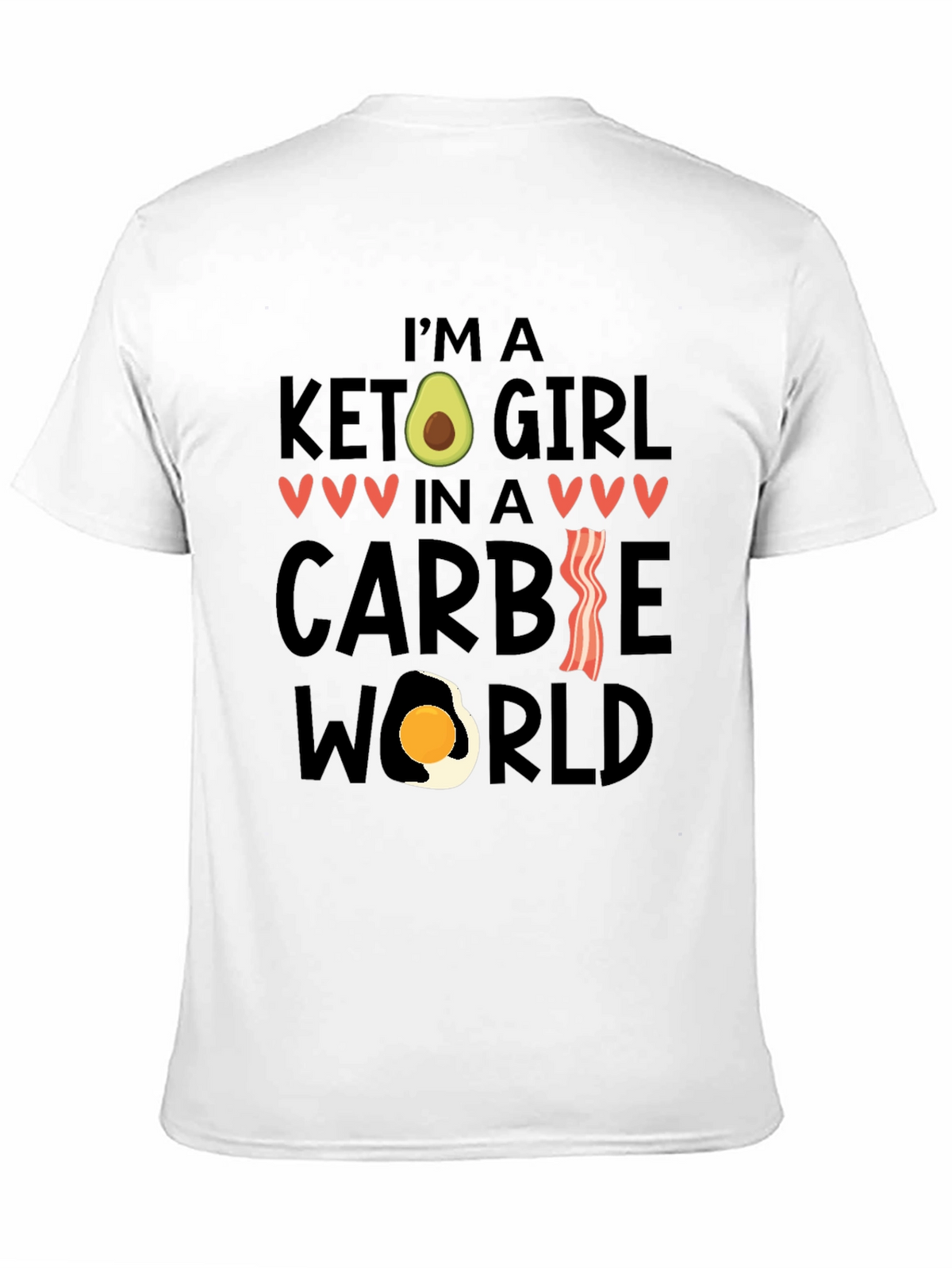 Keto Girl in a Carbie World T-Shirt