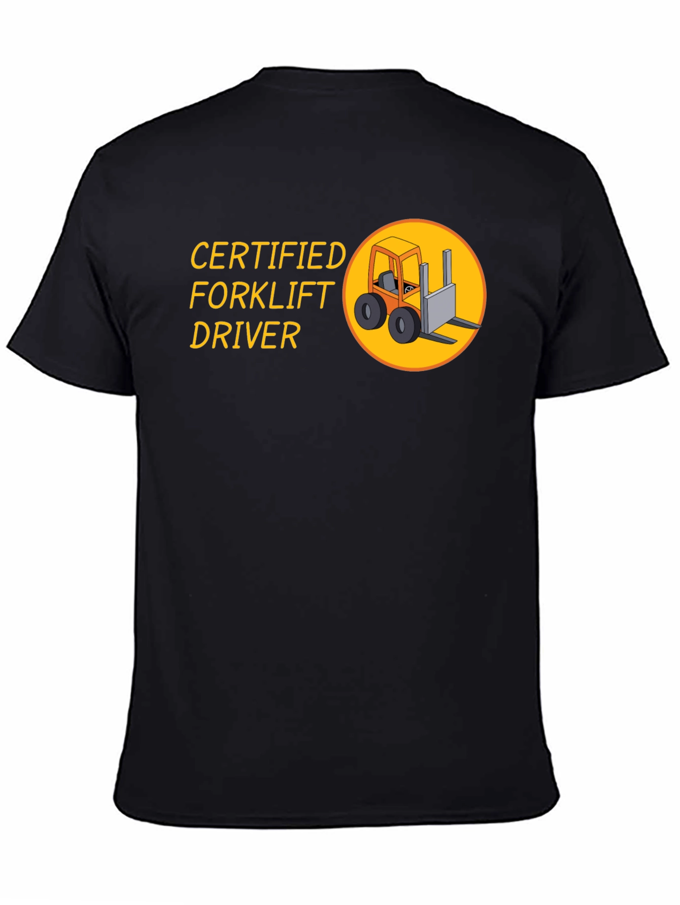 Certified Forklift Driver Graphic T-Shirt