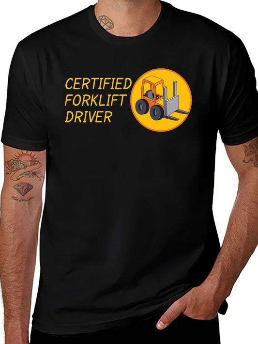 Certified Forklift Driver Graphic T-Shirt