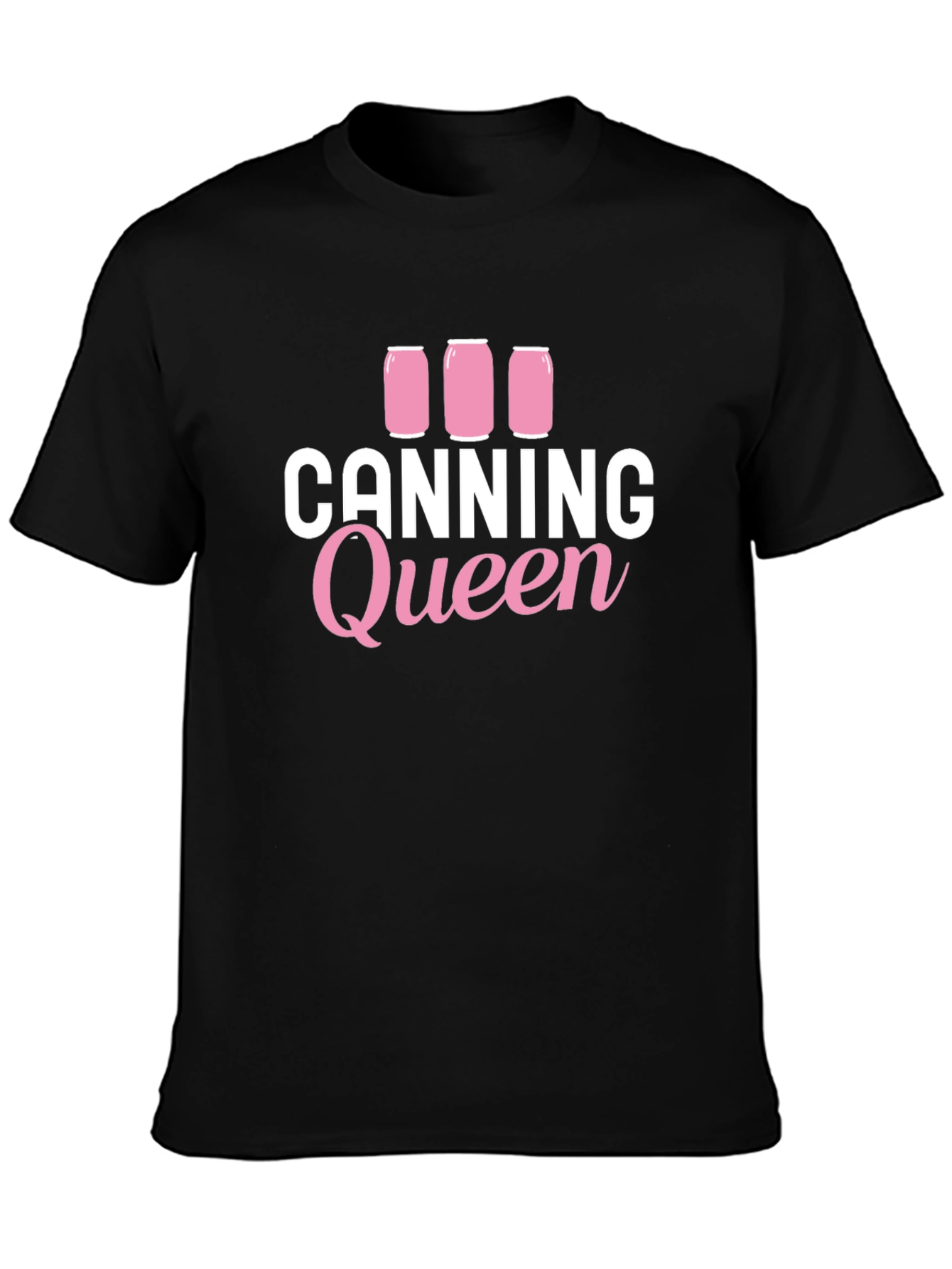 Canning Queen Graphic T-Shirt Canning Design