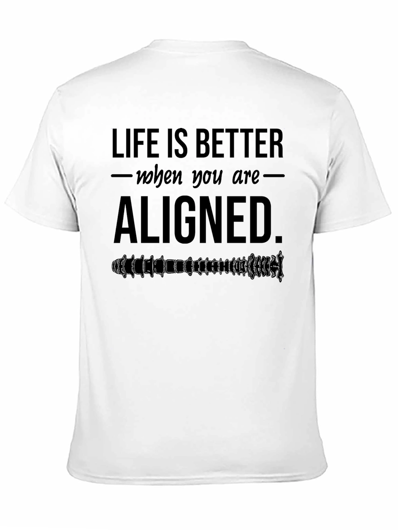 Life is Better Aligned T-Shirt