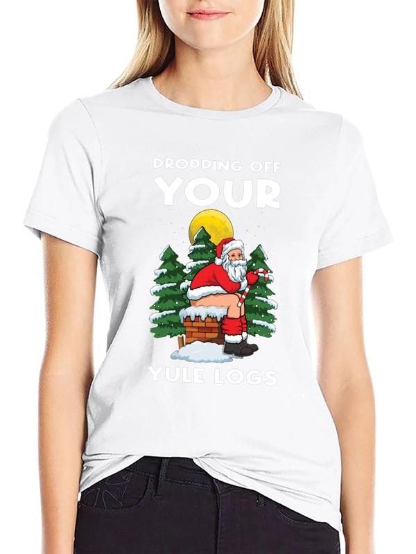 Dropping Off Your Yule Logs Funny Santa T-Shirt