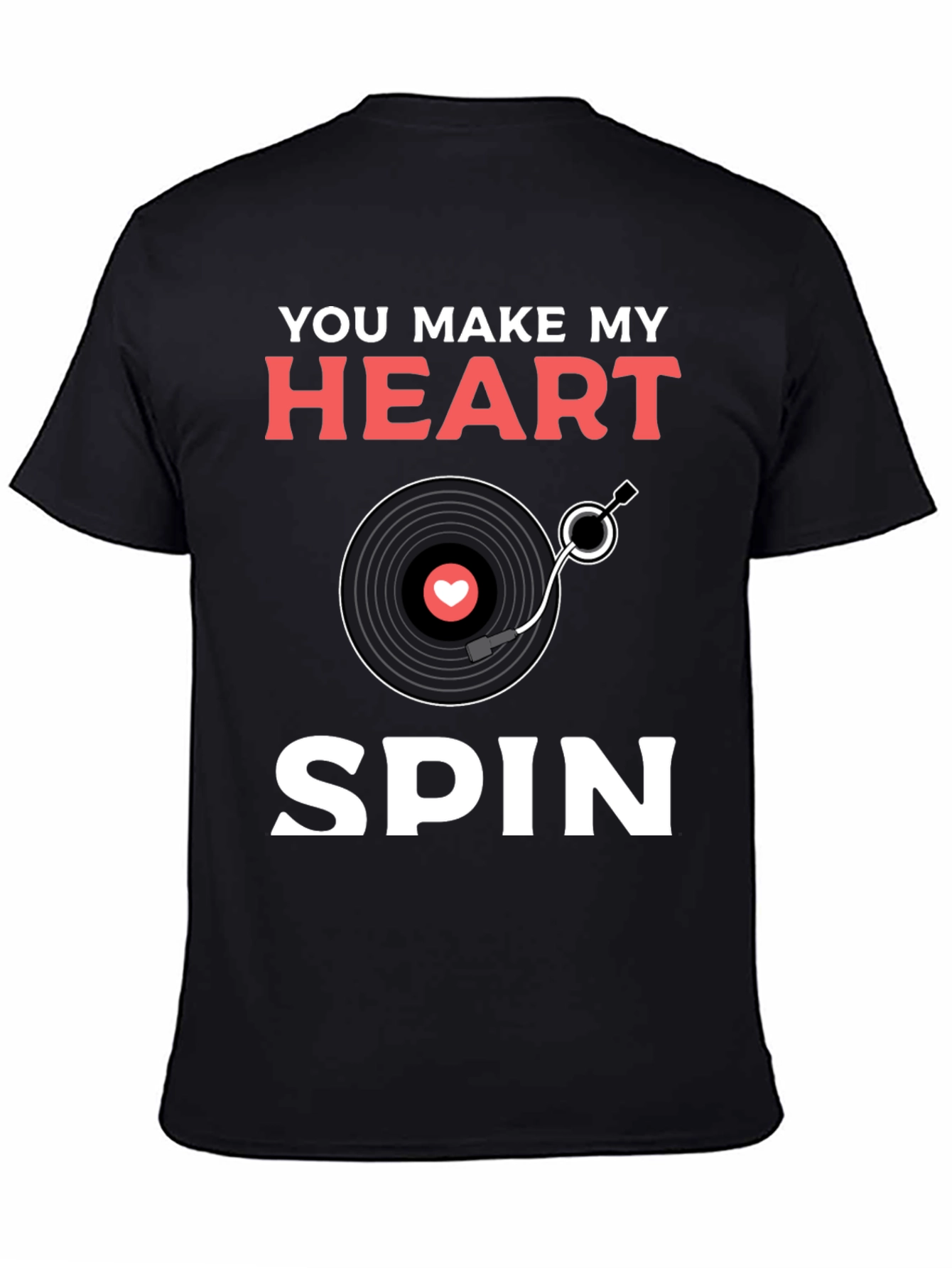 You Make My Heart Spin Graphic Tee