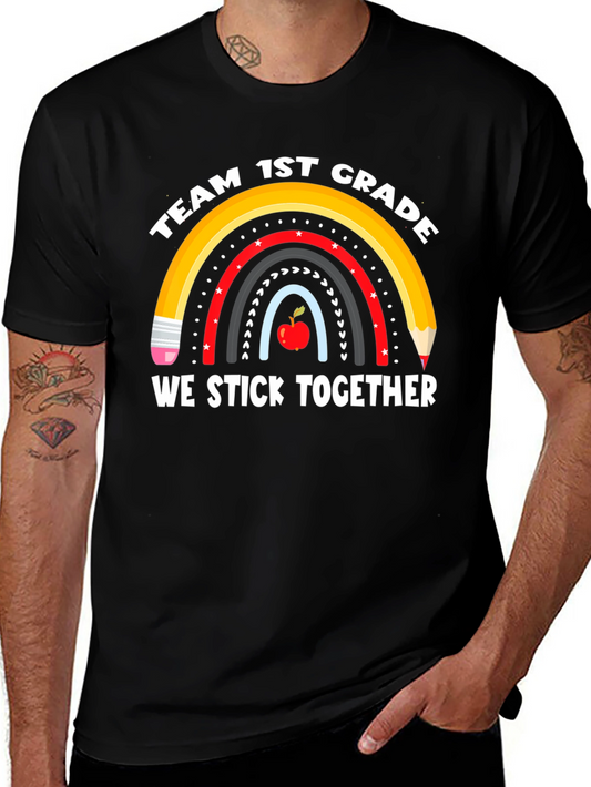Team 1st Grade Teacher Shirt - We Stick Together