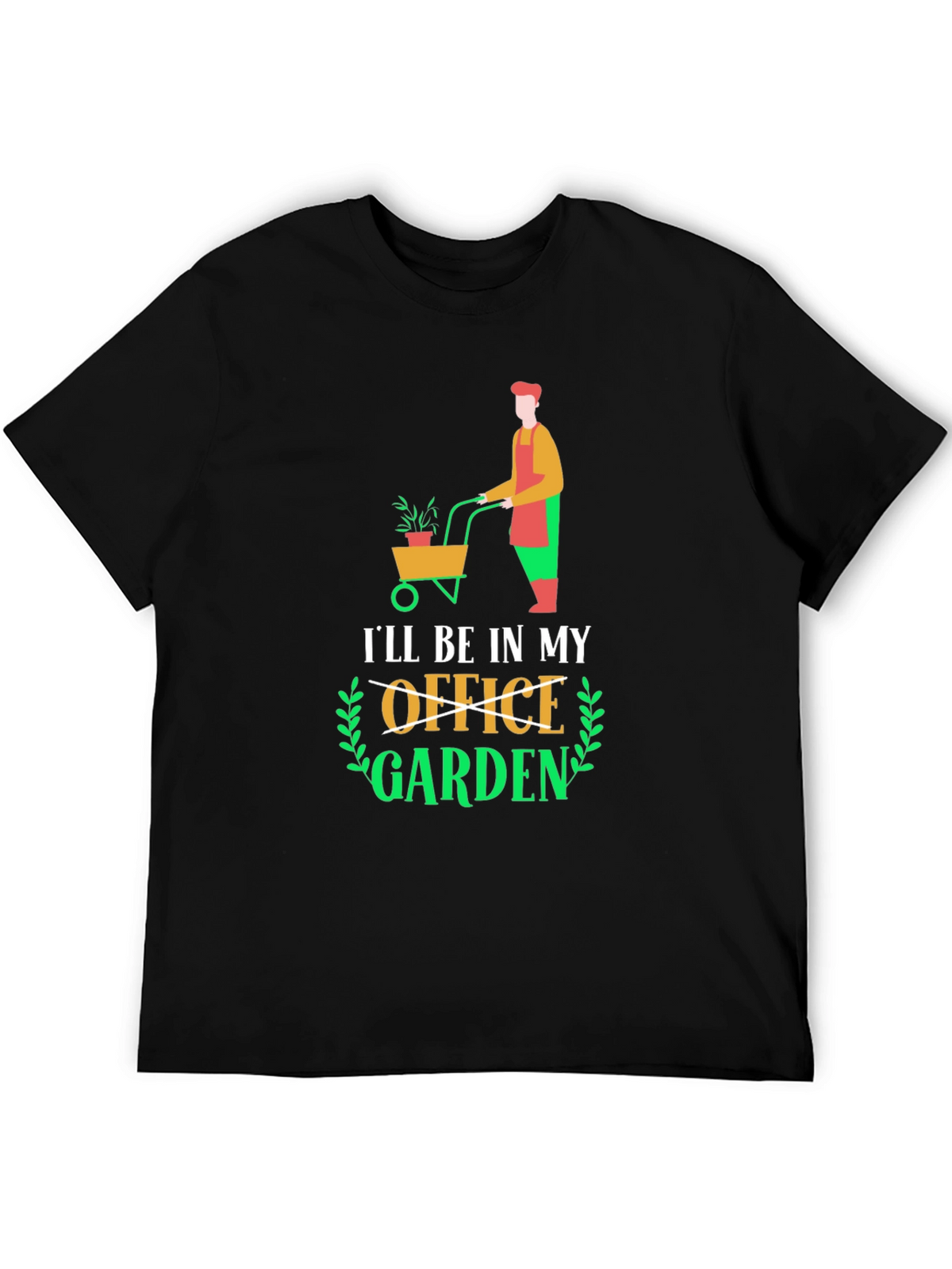 Ill Be In My Garden T-Shirt