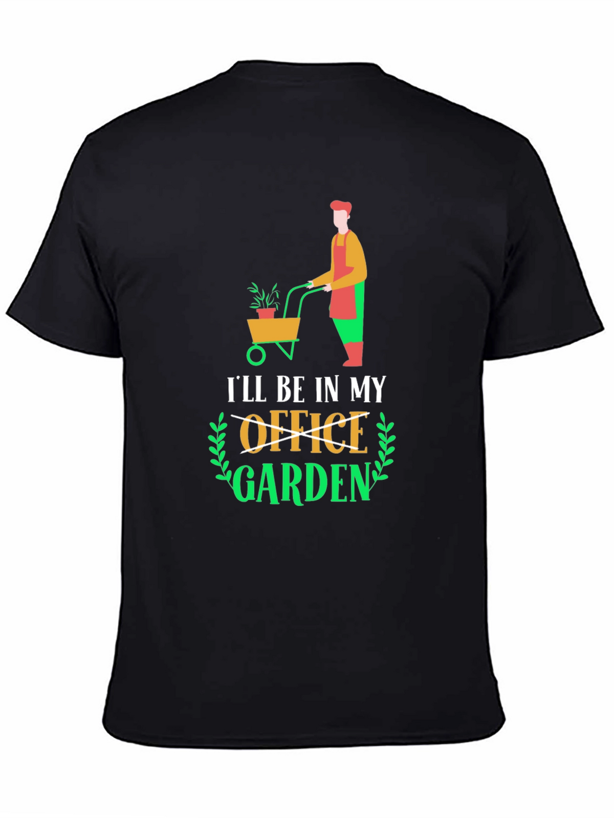 Ill Be In My Garden T-Shirt