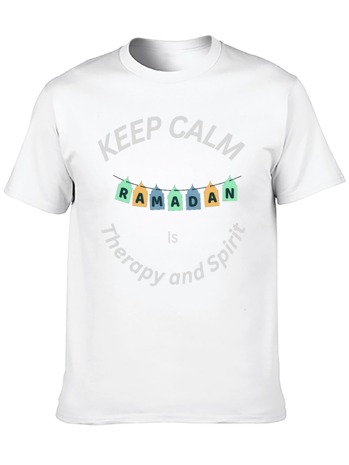 Keep Calm Ramadan T-Shirt - Therapy and Spirit