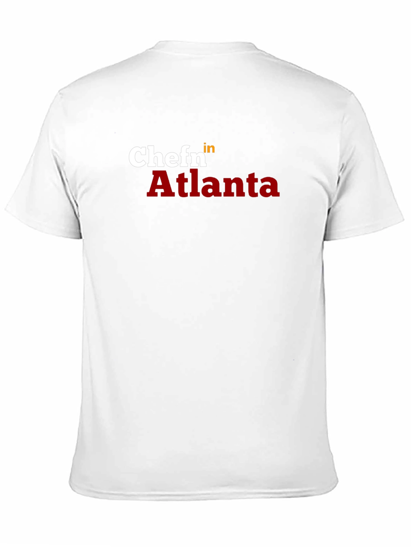 Chef in Atlanta T-Shirt - Stylish Chef Apparel