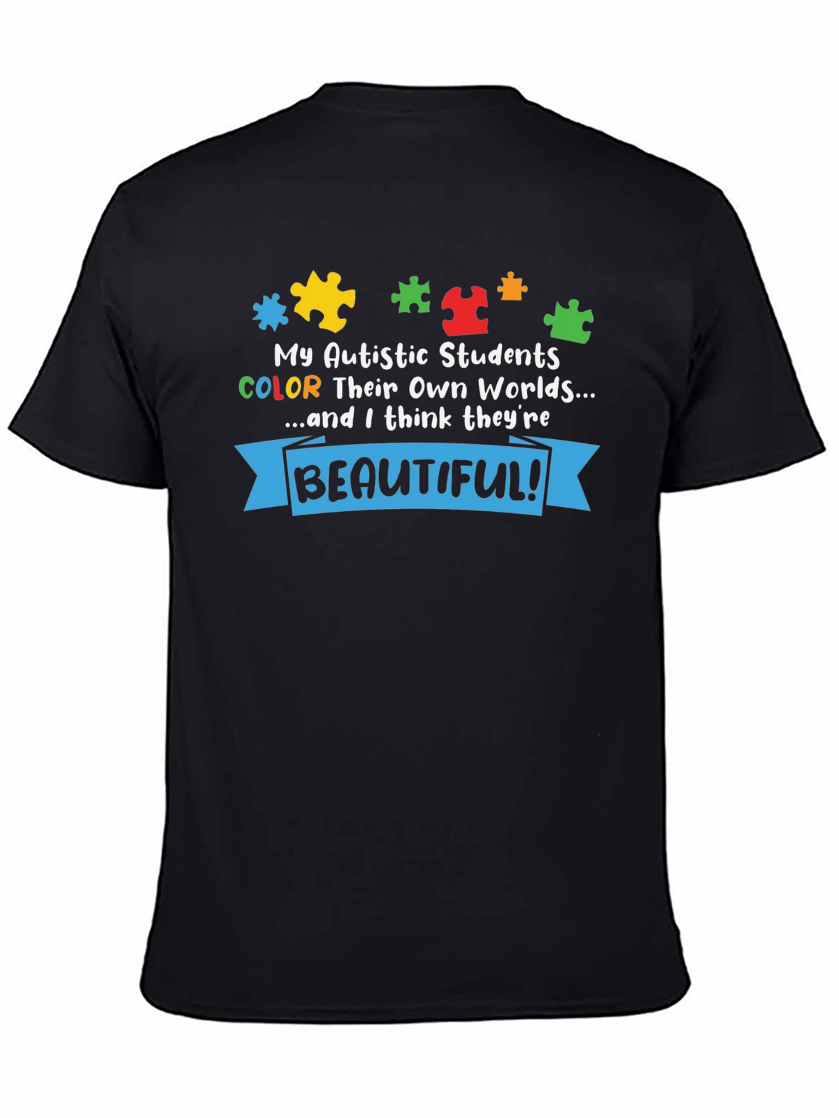 Autism Awareness T-Shirt: My Autistic Students