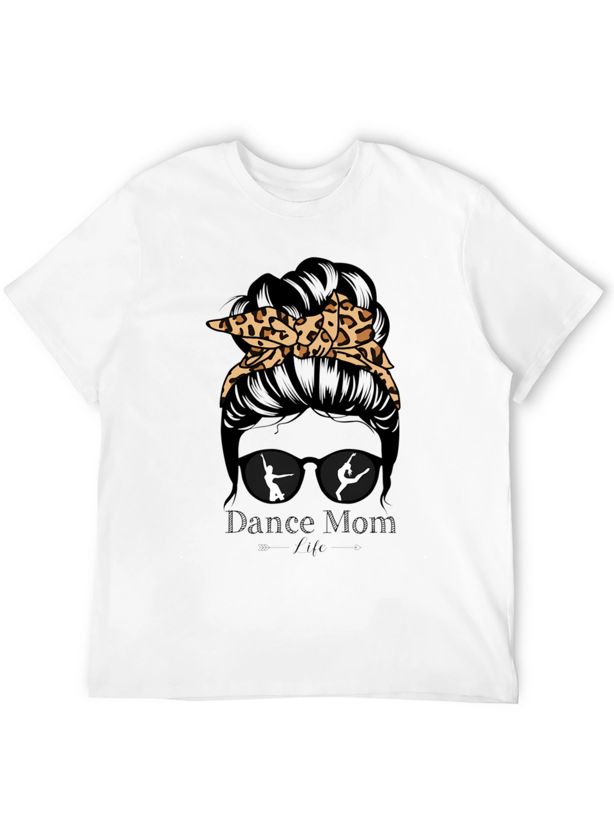 Dance Mom Life Messy Bun T-Shirt