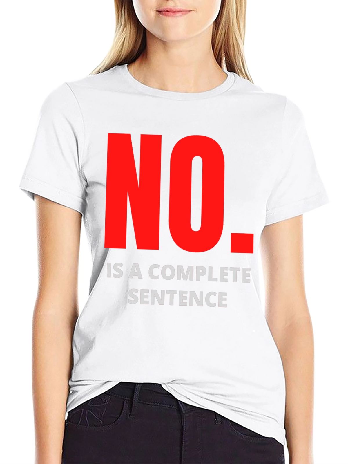 No Is A Complete Sentence Graphic Tee - Black