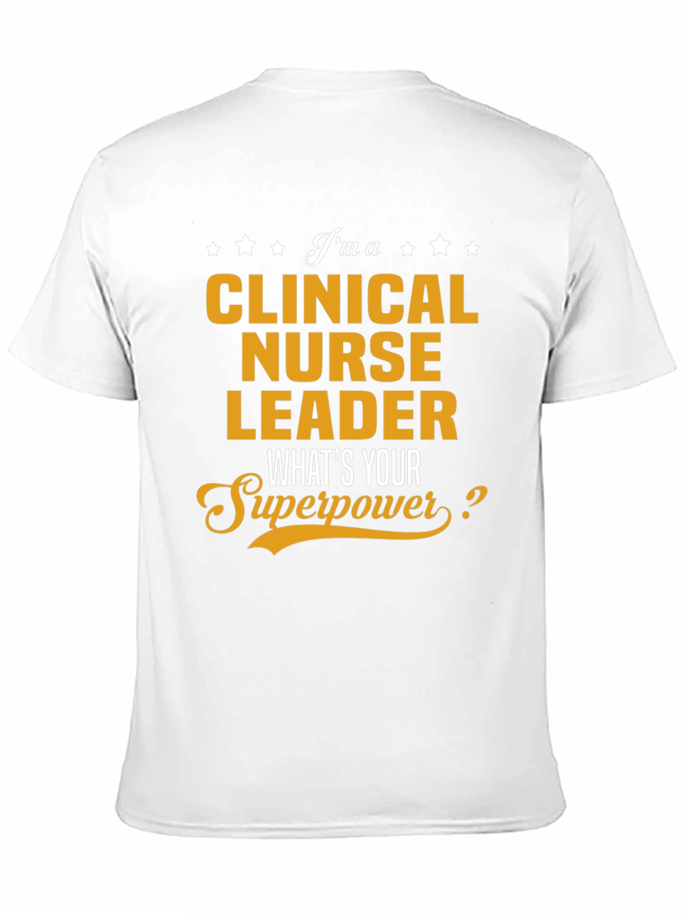 Clinical Nurse Leader Superpower Graphic Tee