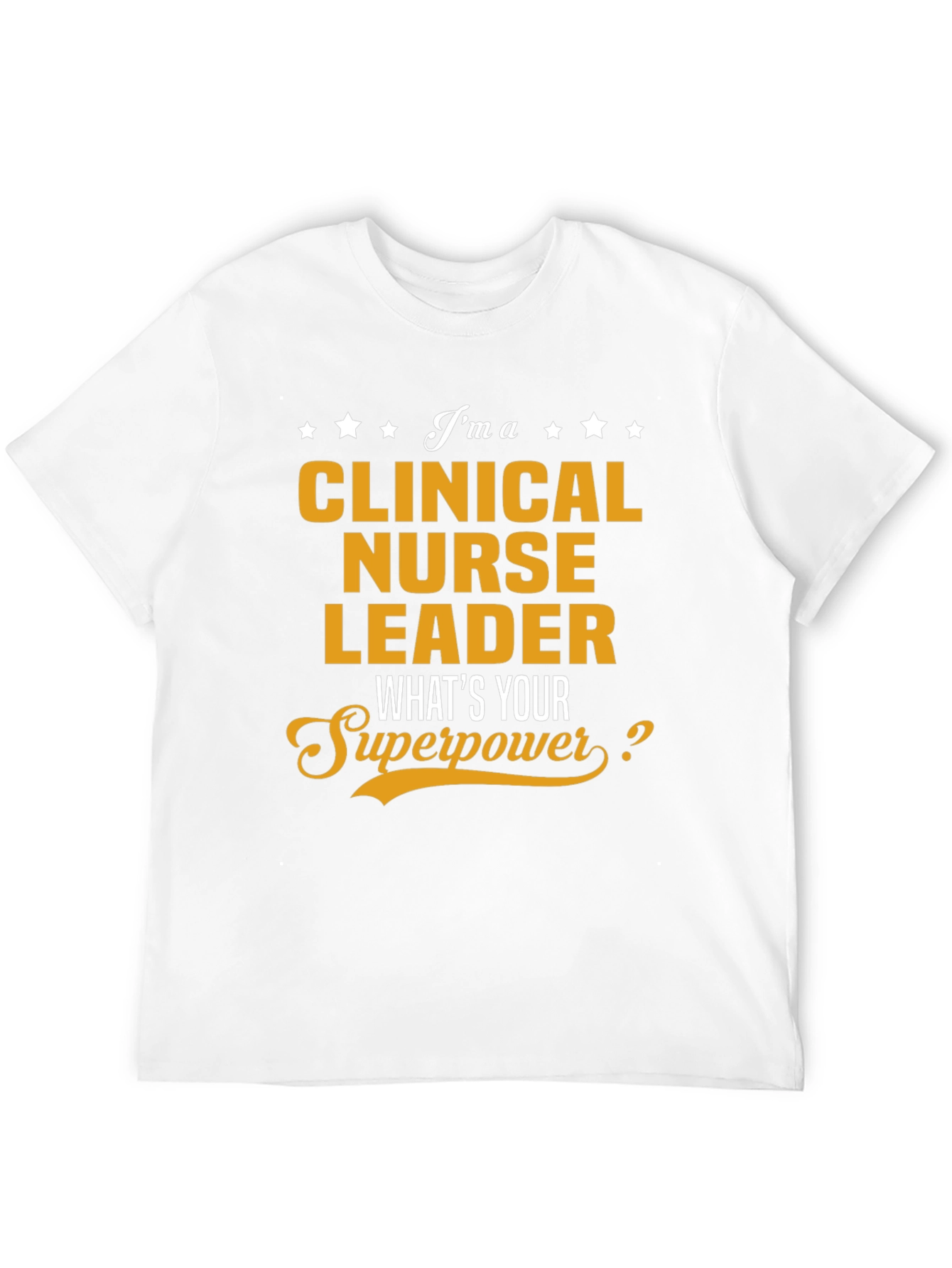 Clinical Nurse Leader Superpower Graphic Tee