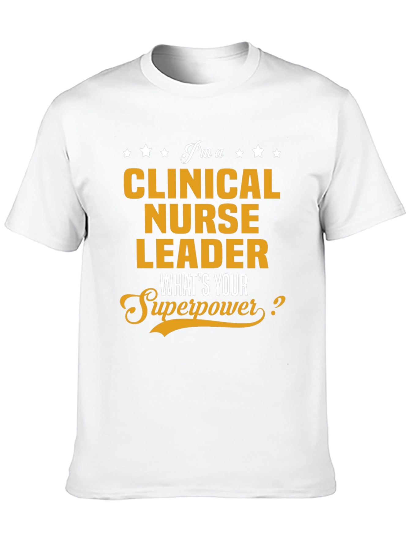 Clinical Nurse Leader Superpower Graphic Tee