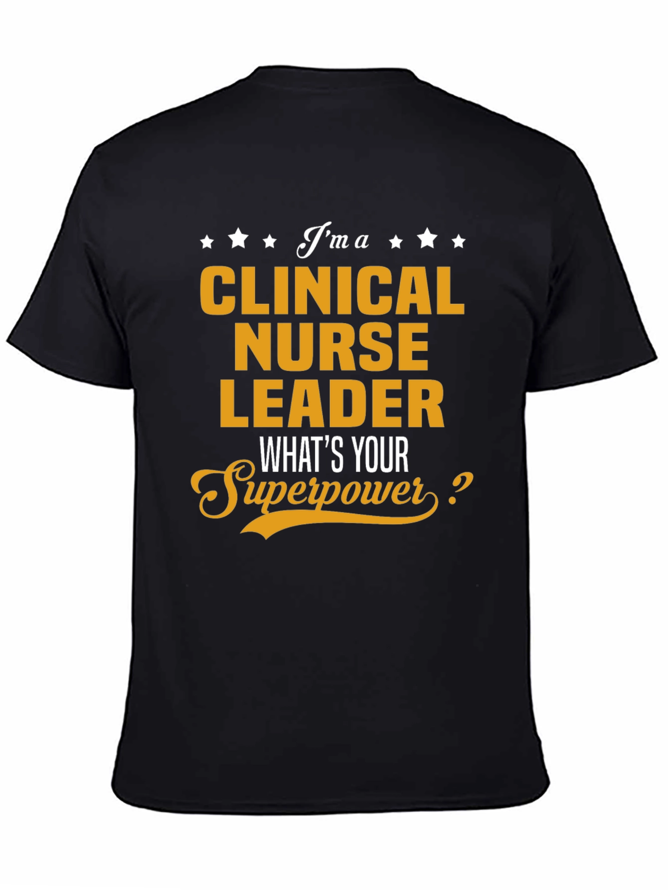 Clinical Nurse Leader Superpower Graphic Tee