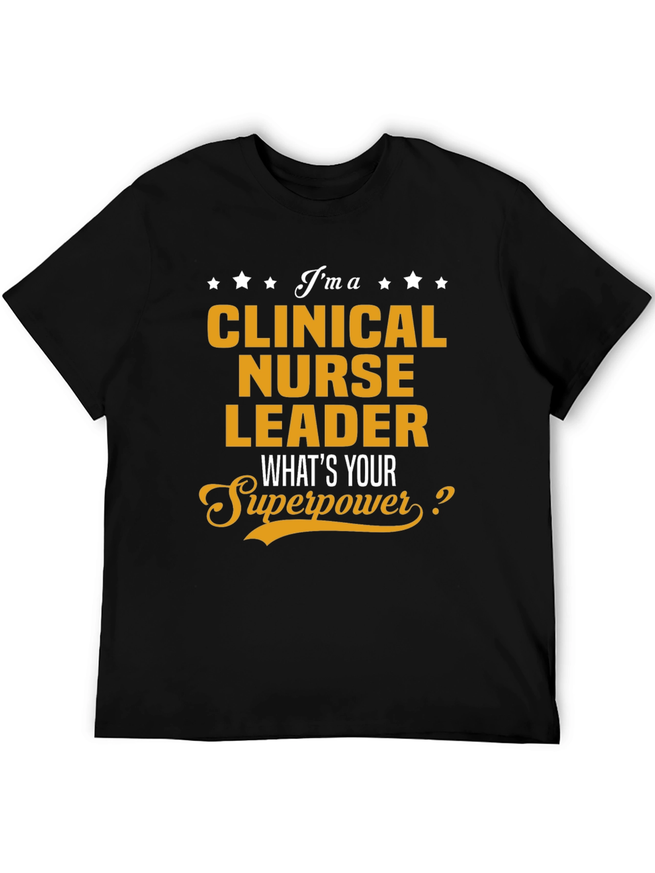 Clinical Nurse Leader Superpower Graphic Tee
