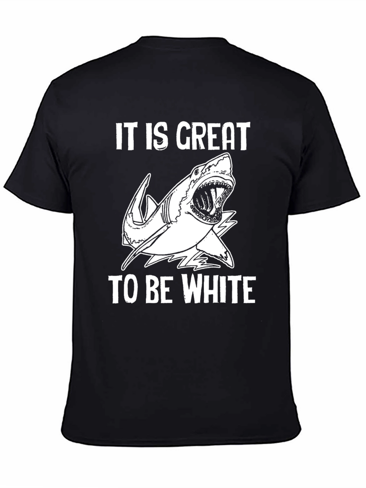 It Is Great to Be White Shark Graphic Tee