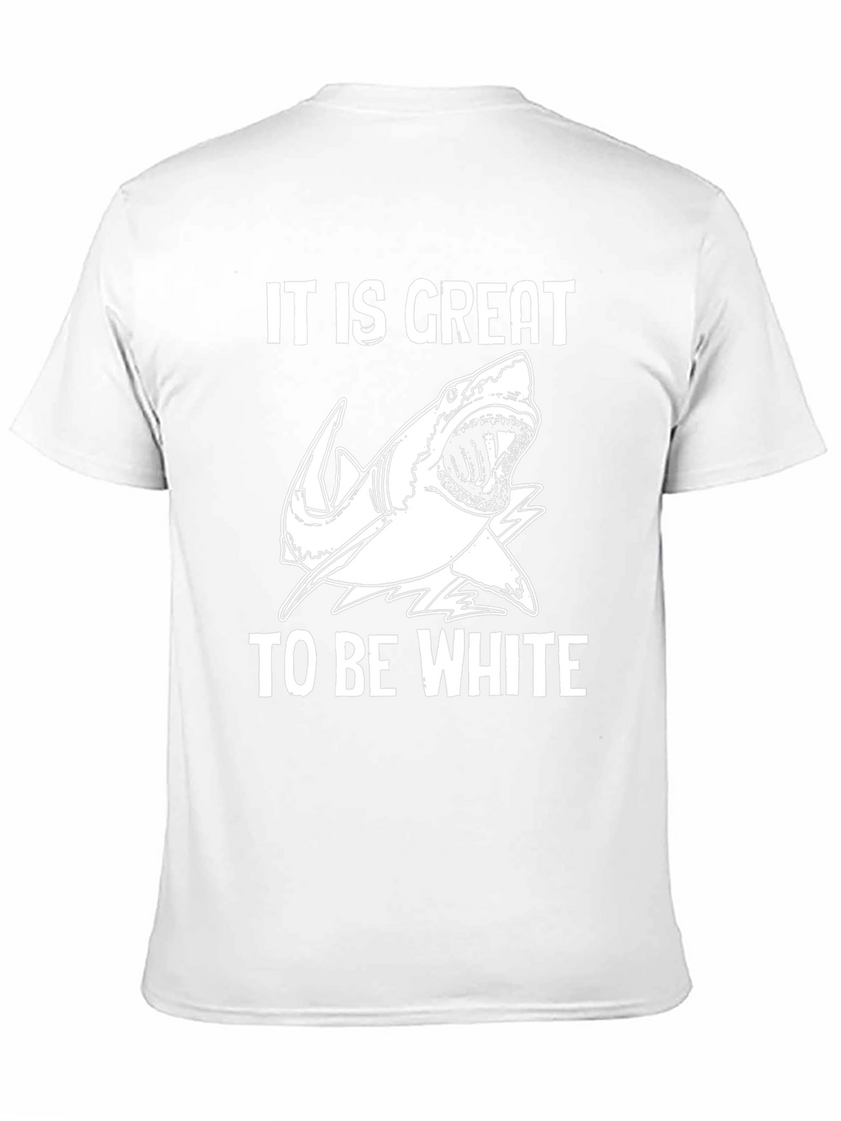 It Is Great to Be White Shark Graphic Tee