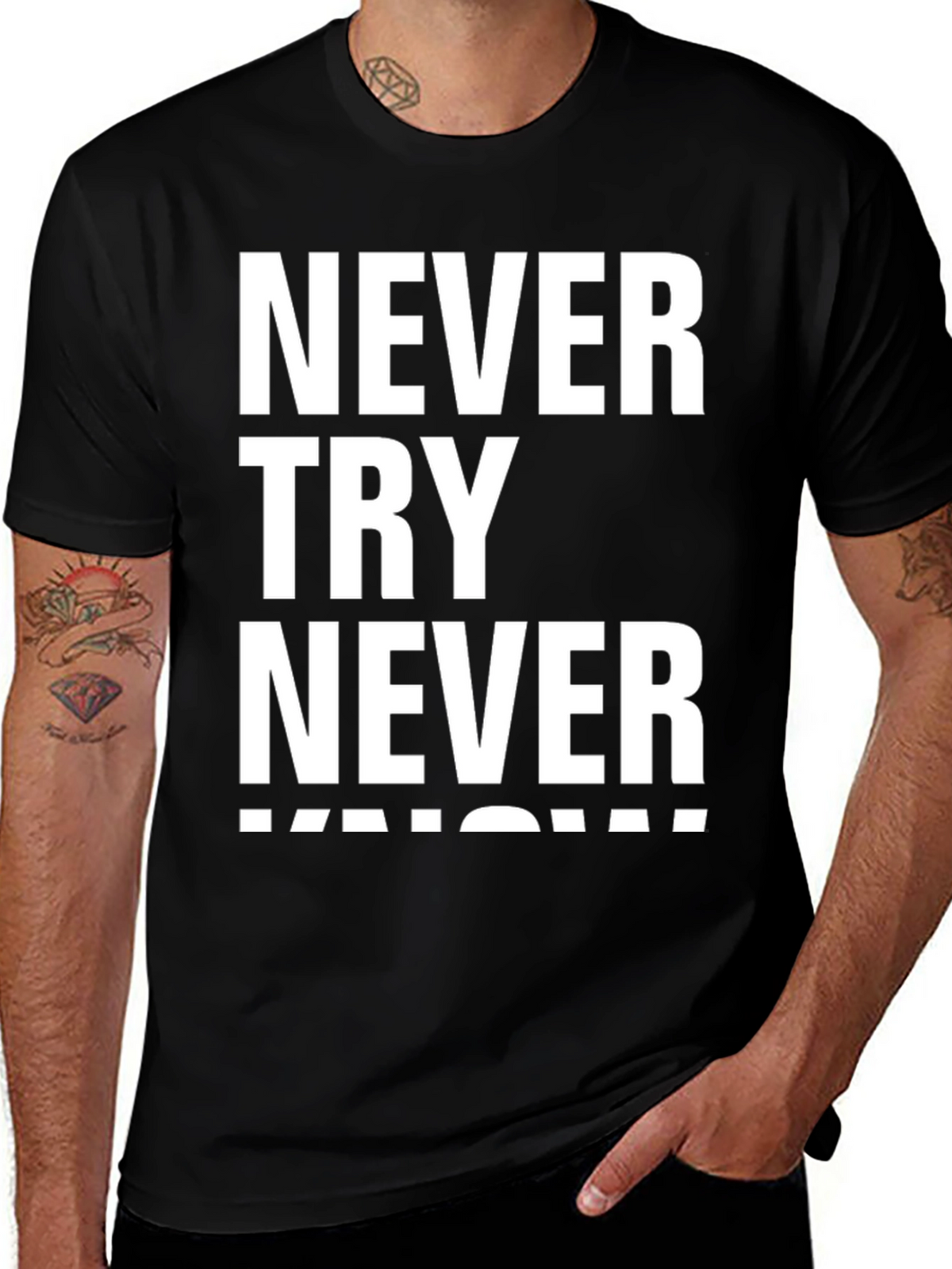 Never Try Never Know Mens Black Graphic T-Shirt