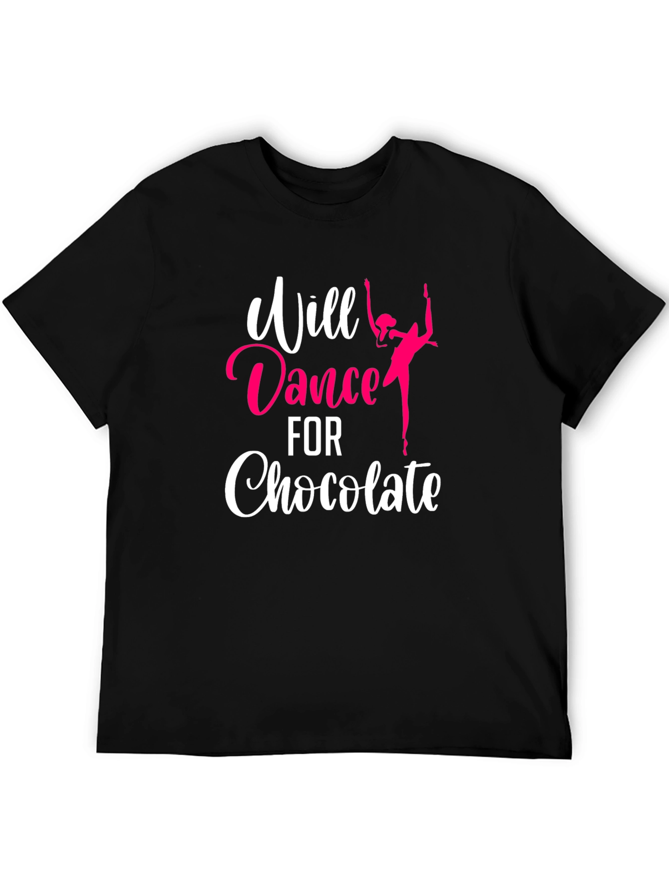 Will Dance for Chocolate T-Shirt