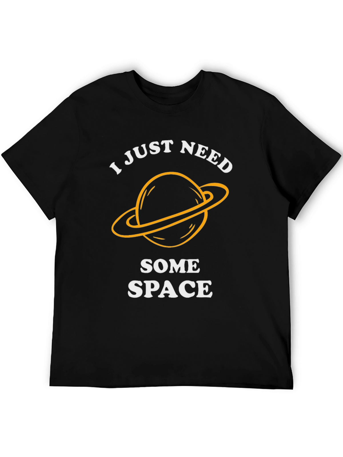 I Just Need Some Space T-Shirt
