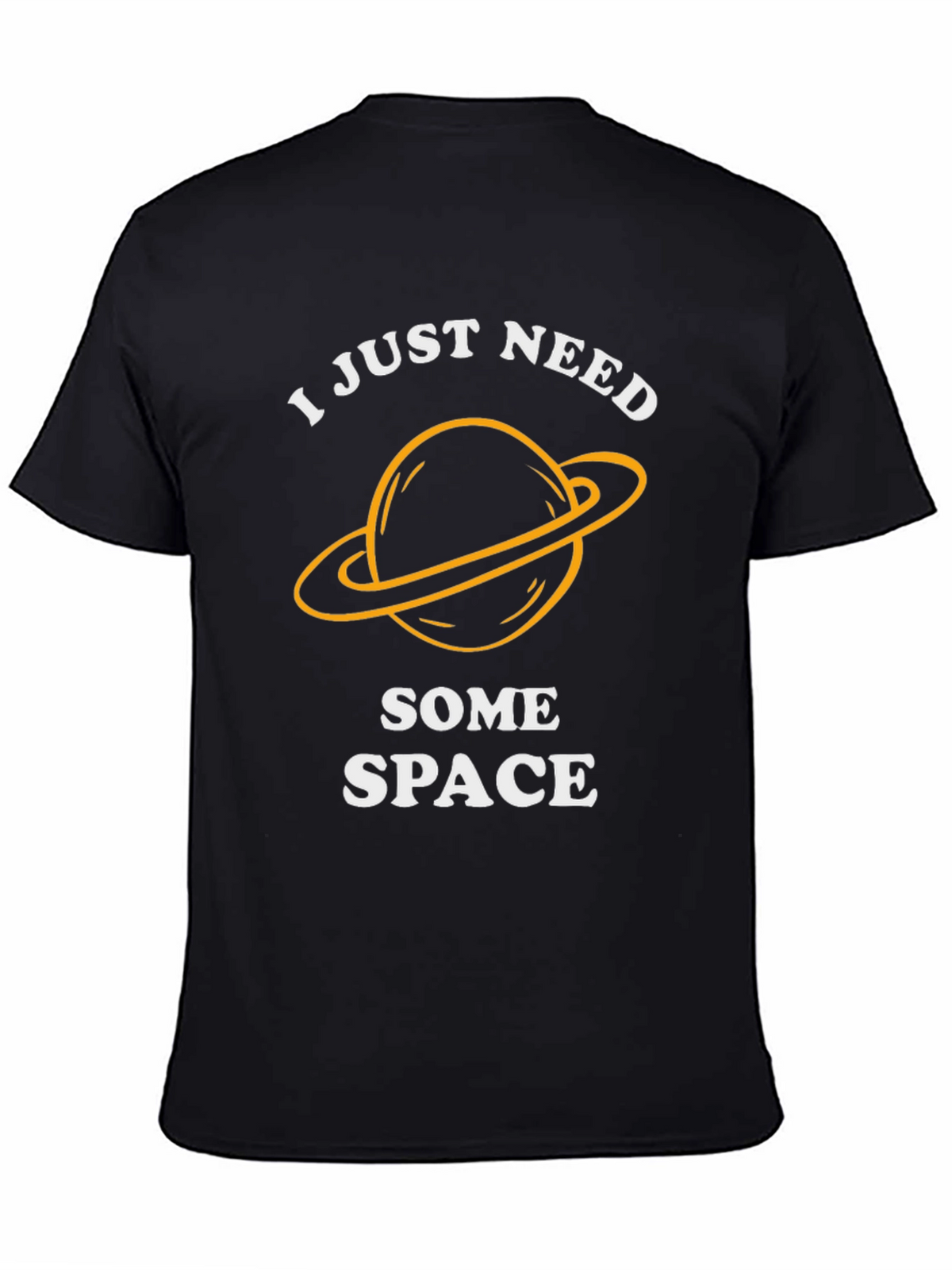 I Just Need Some Space T-Shirt