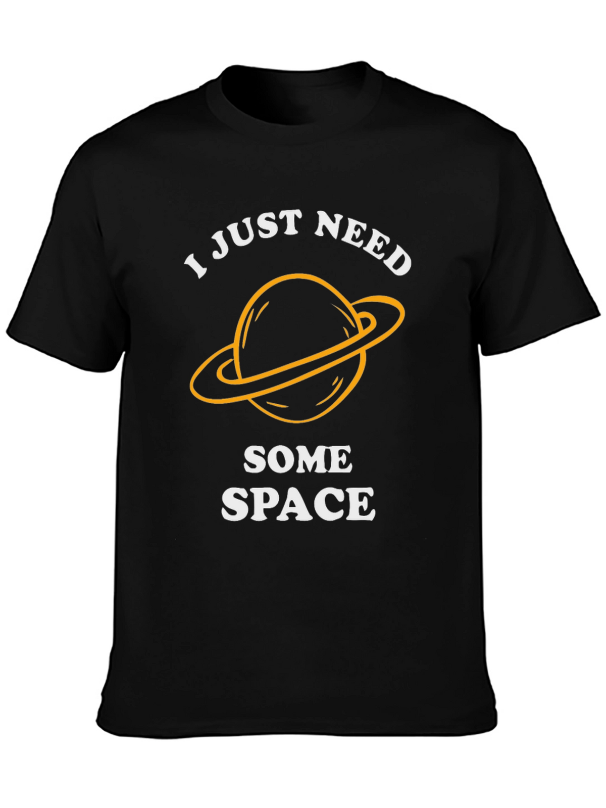 I Just Need Some Space T-Shirt