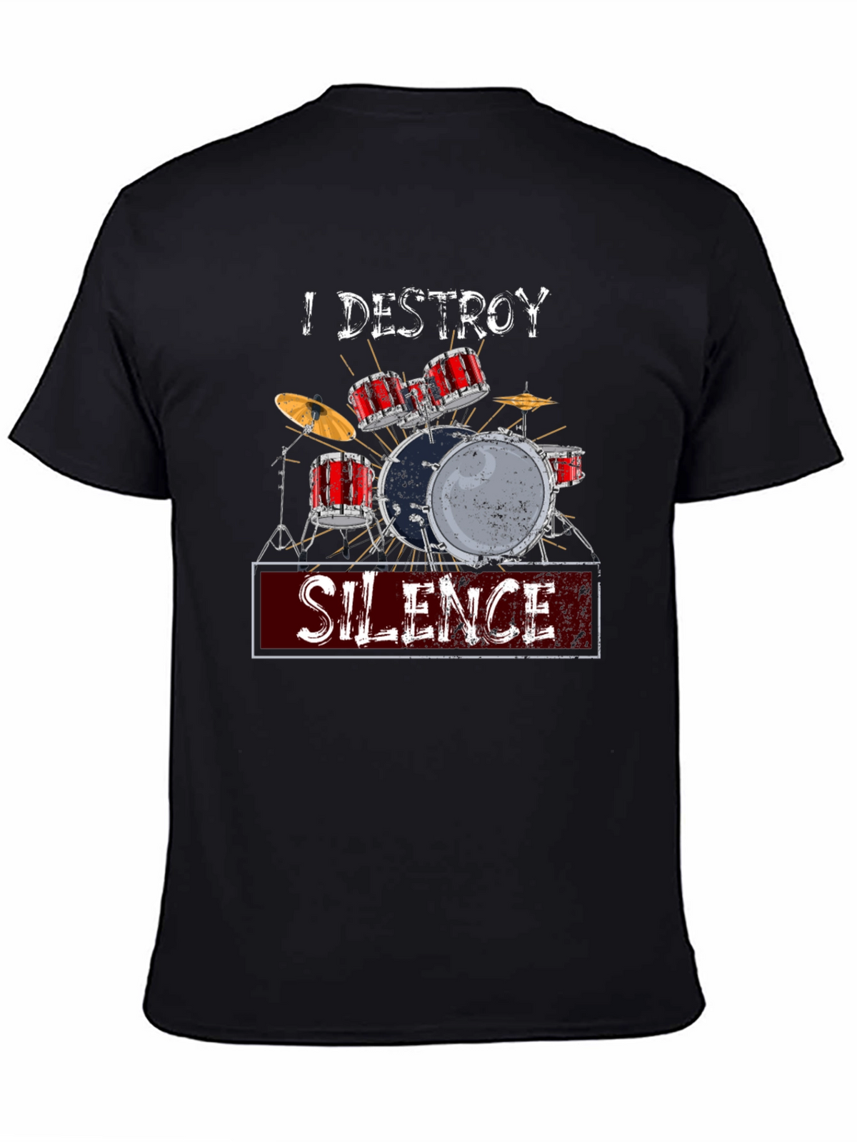 I Destroy Silence Drummer T-Shirt
