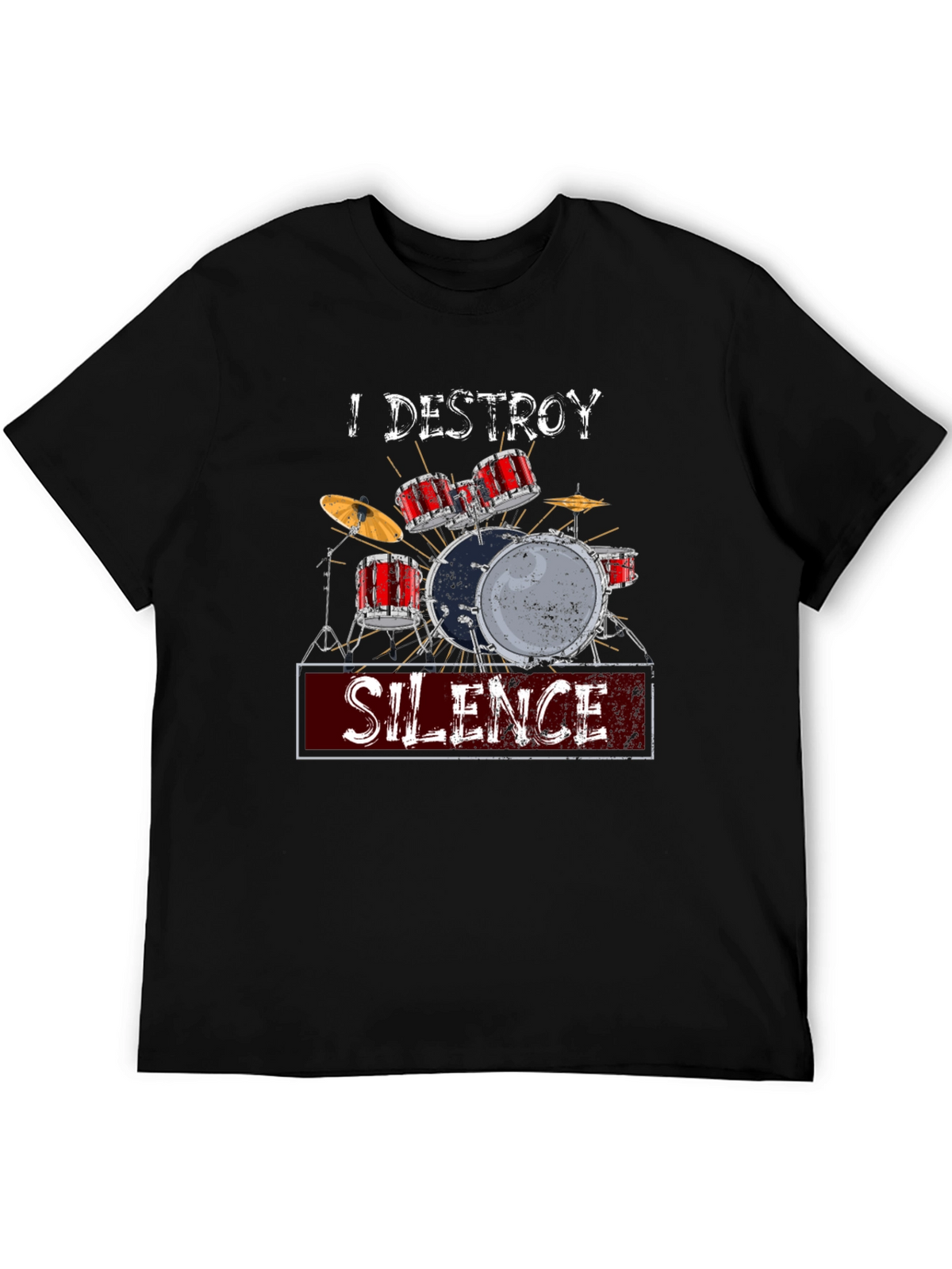 I Destroy Silence Drummer T-Shirt