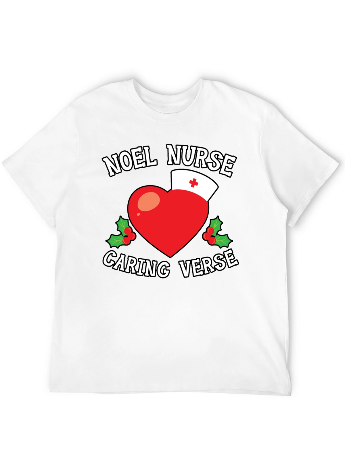 Noel Nurse Caring Verse Graphic T-Shirt