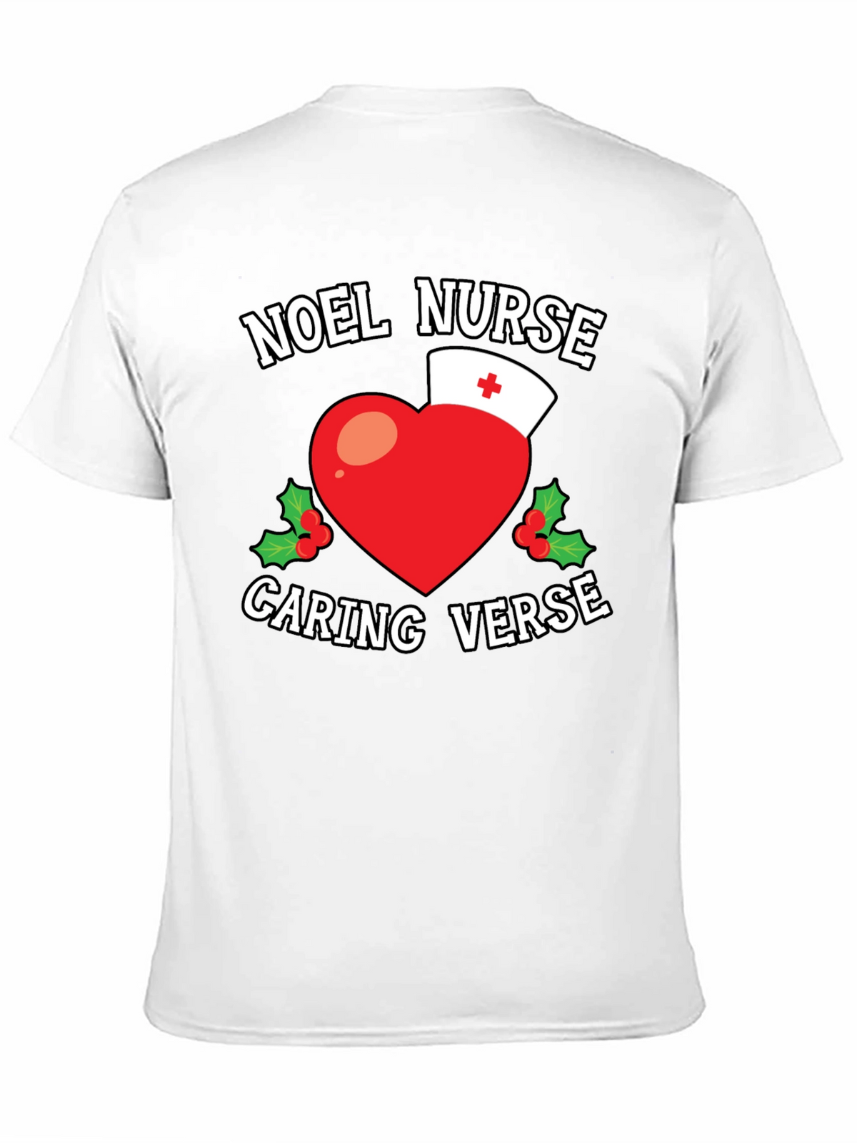 Noel Nurse Caring Verse Graphic T-Shirt
