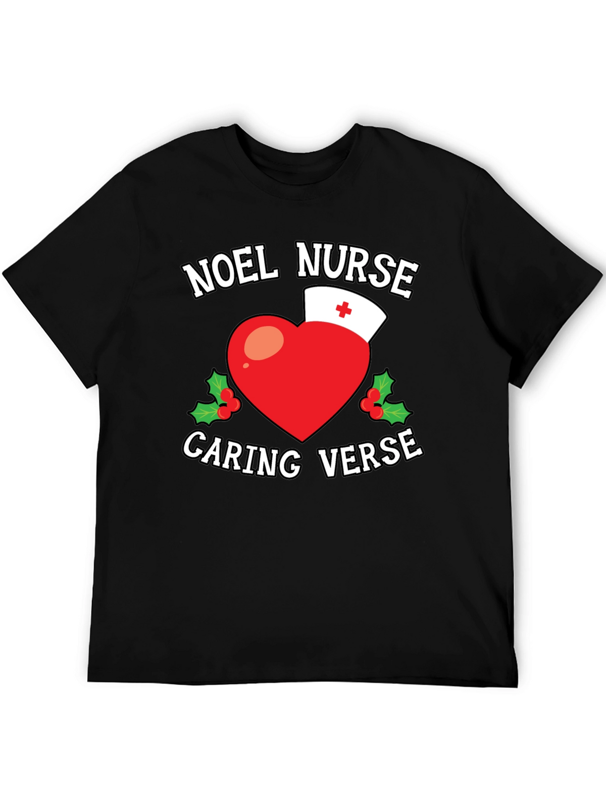 Noel Nurse Caring Verse Graphic T-Shirt
