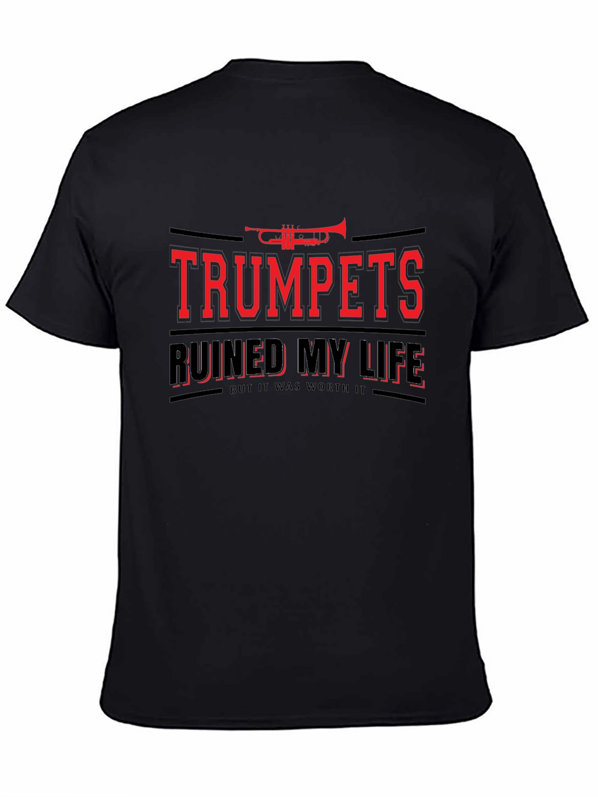 Trumpets Ruined My Life T-Shirt