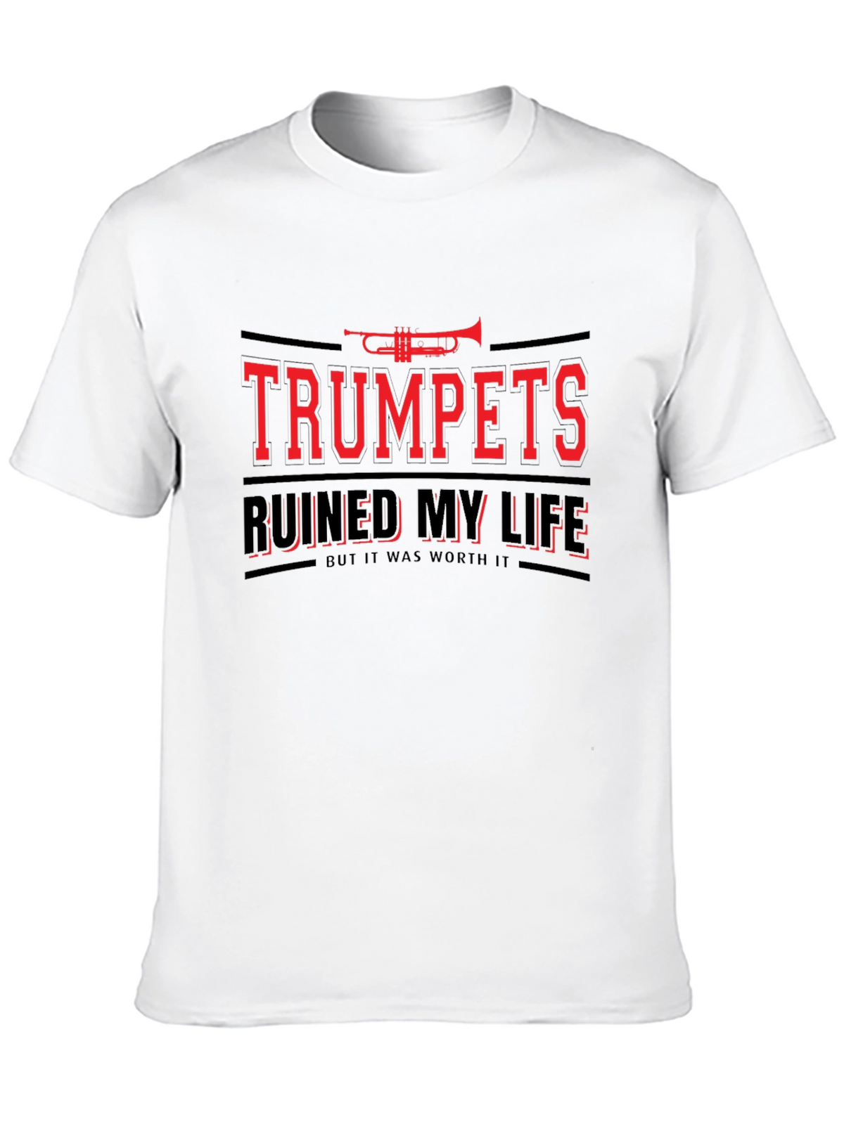 Trumpets Ruined My Life T-Shirt
