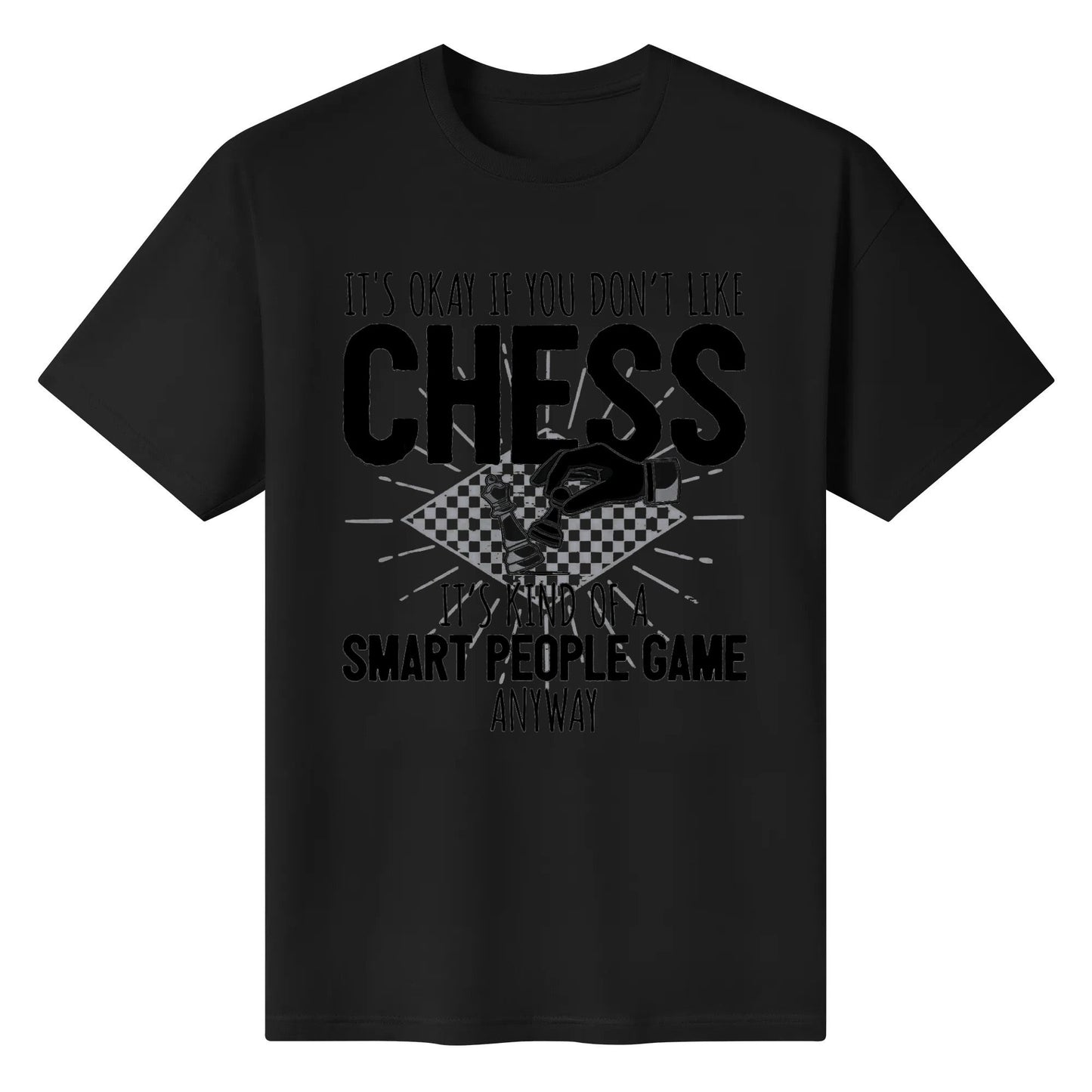 Funny Chess Player Chess Pieces I Smart People Game Mens T-shirts Short Sleeve Graphic Round Neck Womens Cotton Top Tees Shirt Unisex Adults Summer