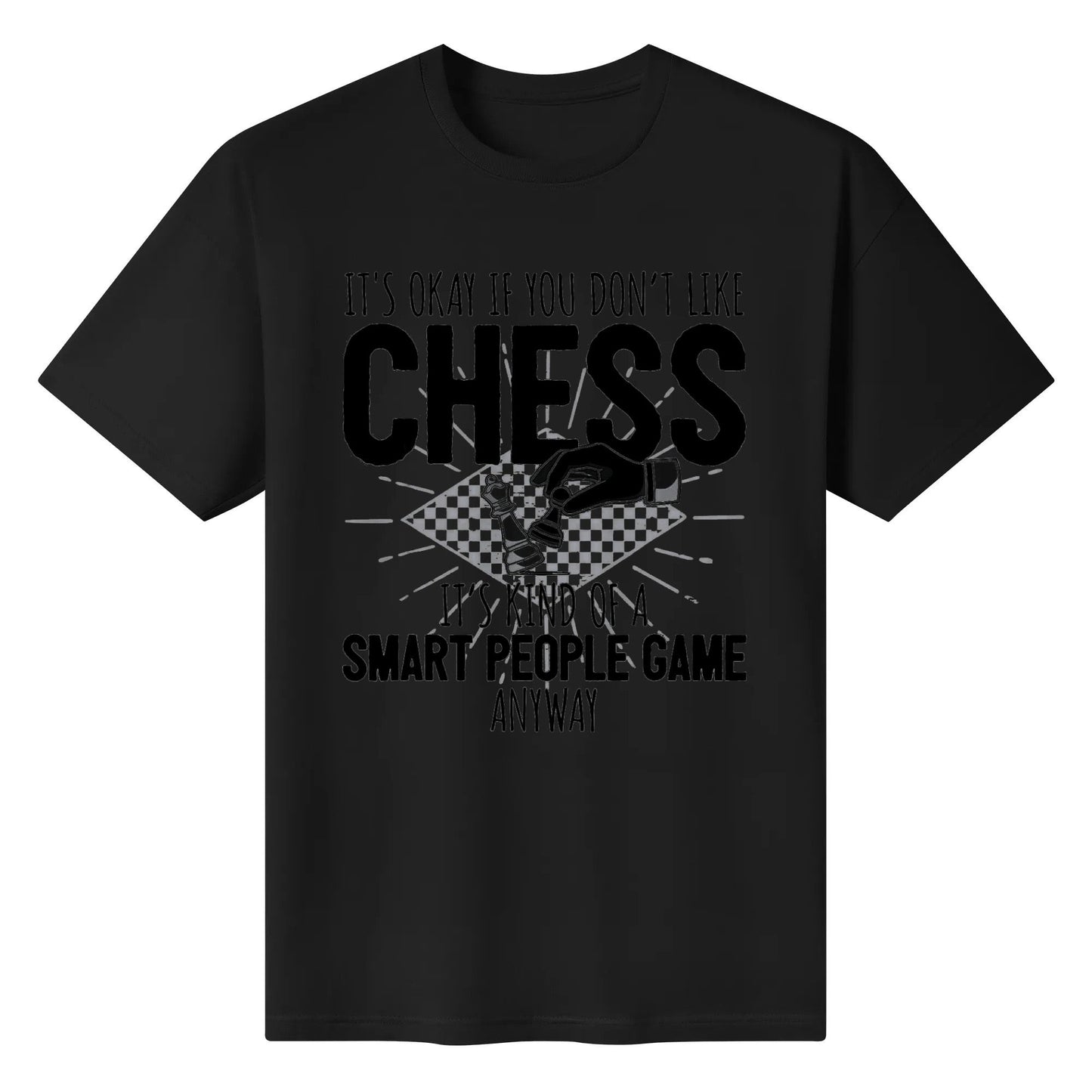 Funny Chess Player Chess Pieces I Smart People Game Mens T-shirts Short Sleeve Graphic Round Neck Womens Cotton Top Tees Shirt Unisex Adults Summer