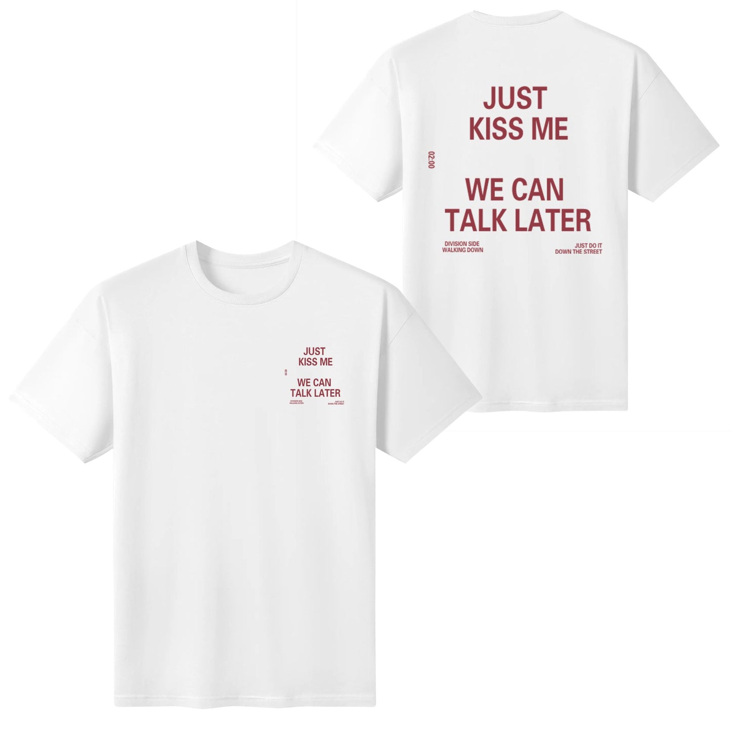 "JUST KISS ME"High Quality Good Print Cotton T-Shirts For Men&Women