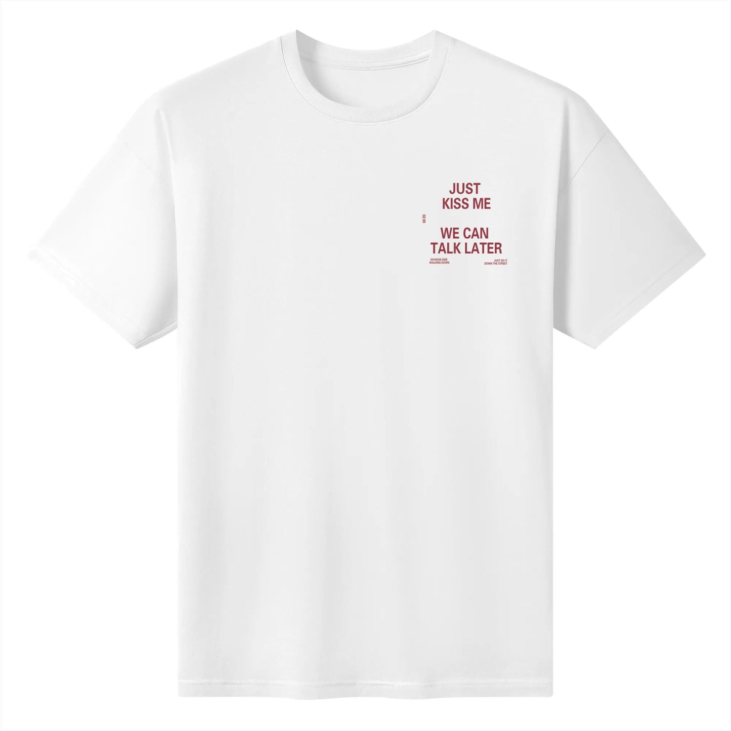 "JUST KISS ME"High Quality Good Print Cotton T-Shirts For Men&Women