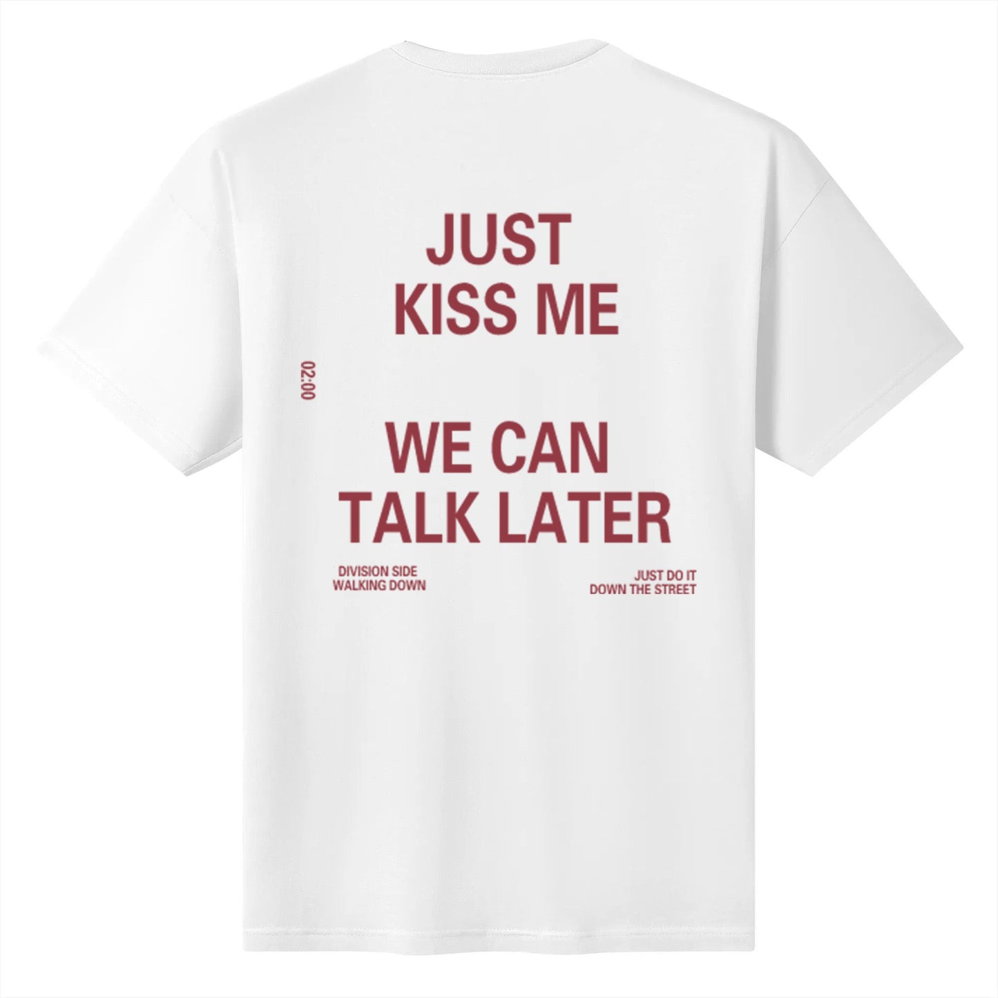 "JUST KISS ME"High Quality Good Print Cotton T-Shirts For Men&Women