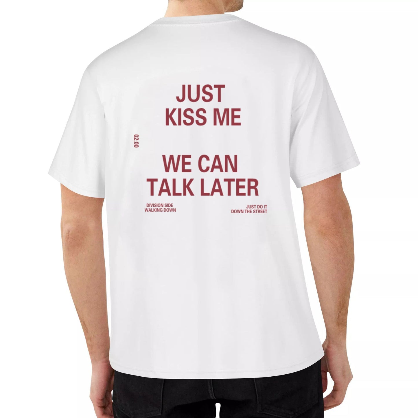 "JUST KISS ME"High Quality Good Print Cotton T-Shirts For Men&Women