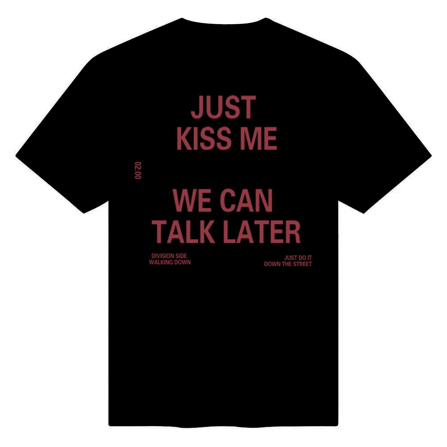 "JUST KISS ME"High Quality Good Print Cotton T-Shirts For Men&Women