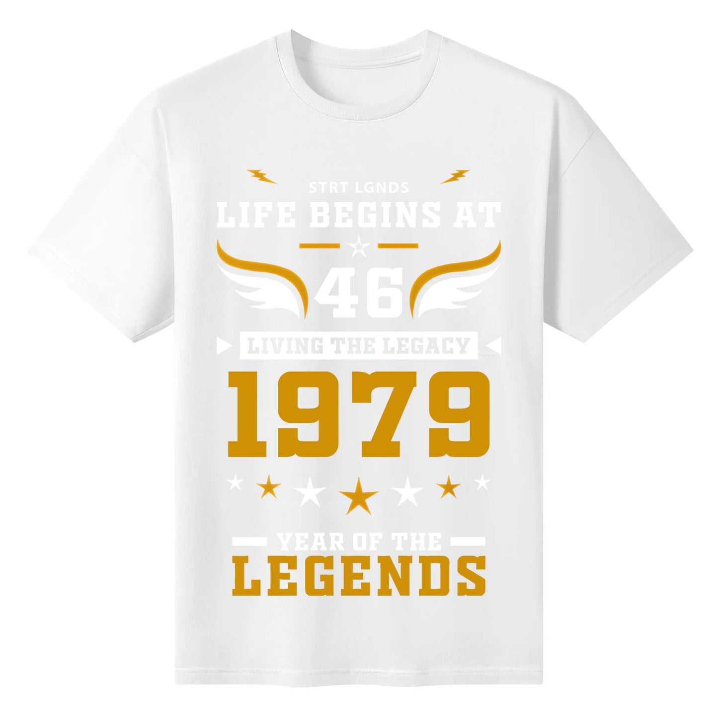 Street Legends 46st Birthday Shirt Life Begins at 1979 Tee Living the Legacy 46 Years Old Tear of the Legends Unisex 220g Cotton Streetwear Round Neck T-Shirt