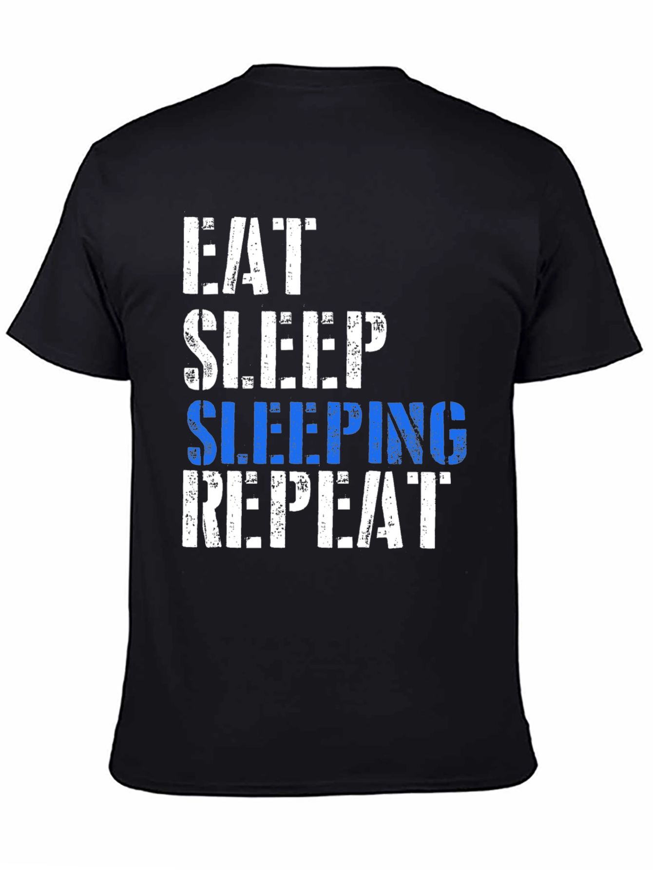 Eat Sleep Sleeping Repeat T-Shirt - Fun Graphic Tee