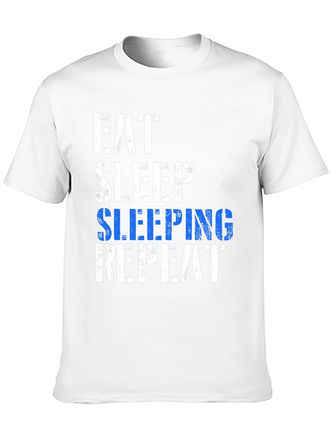 Eat Sleep Sleeping Repeat T-Shirt - Fun Graphic Tee