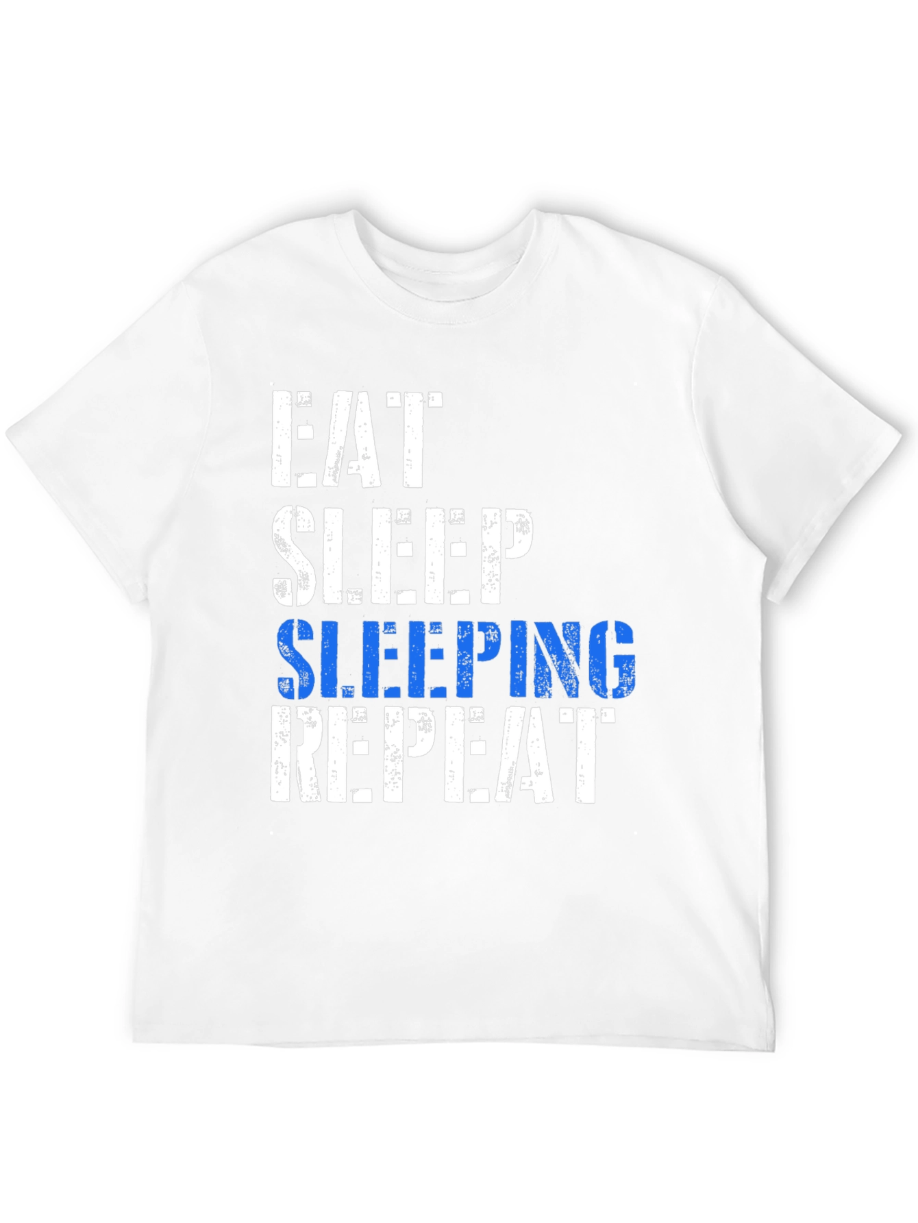 Eat Sleep Sleeping Repeat T-Shirt - Fun Graphic Tee