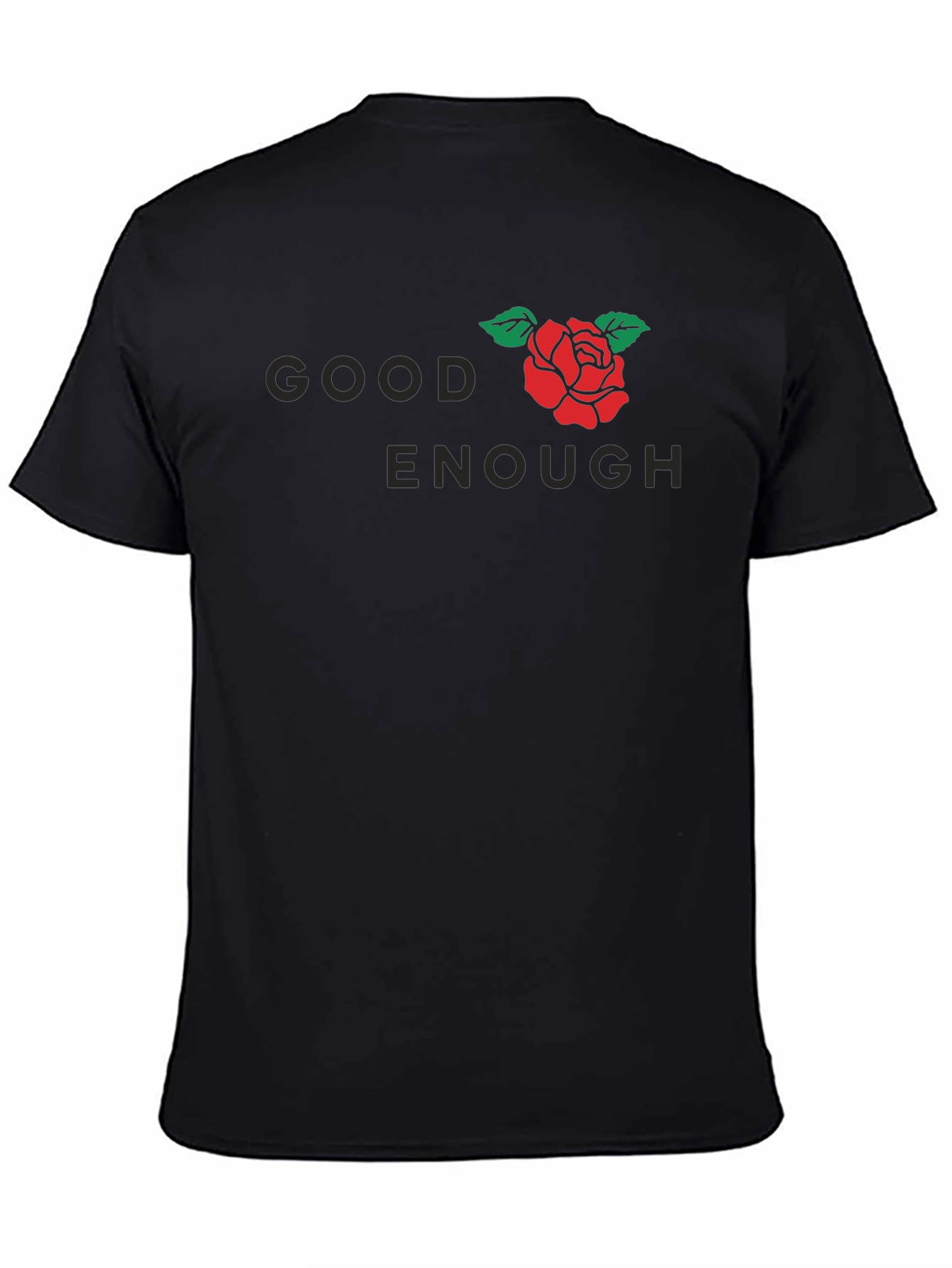 Good Enough Rose Graphic T-Shirt - Black