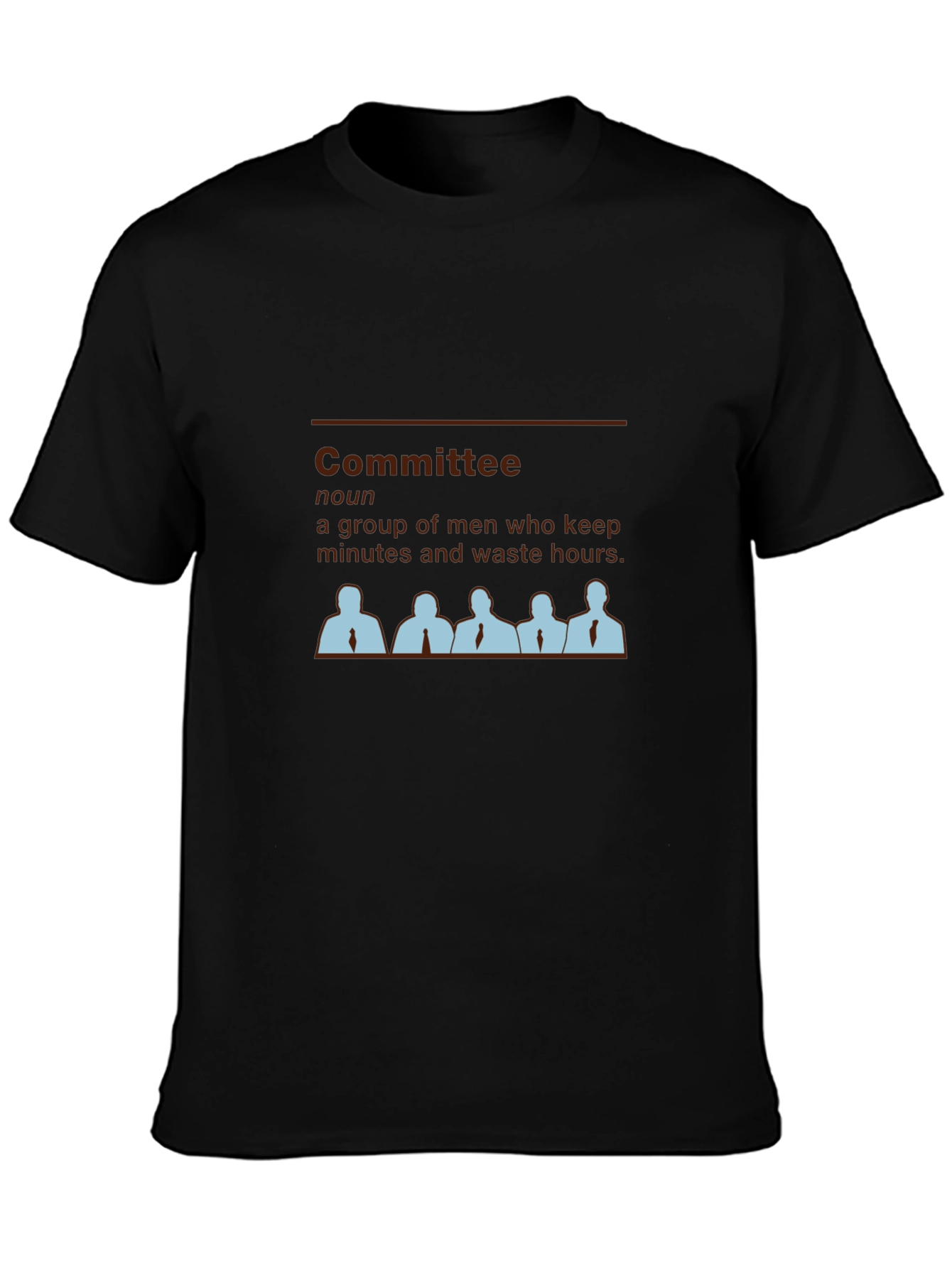 Committee Definition T-Shirt - Funny Office Humor Tee
