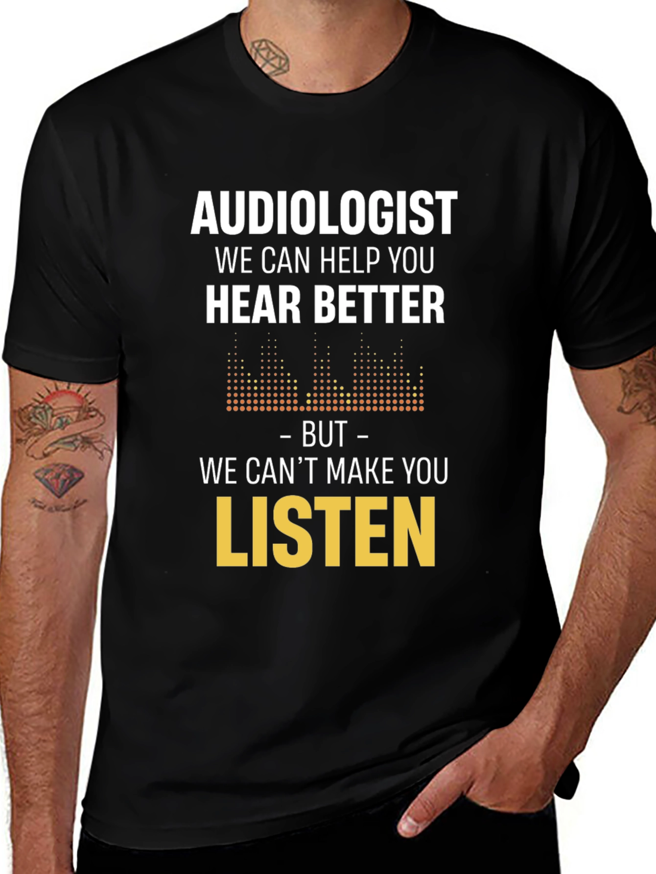 Audiologist Hear Better Graphic Tee