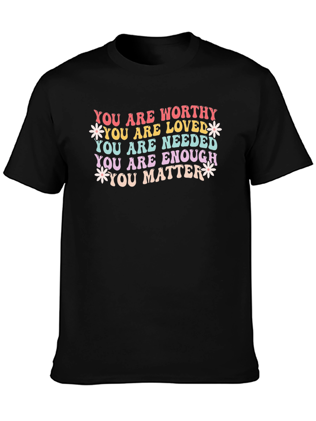 You Are Enough T-Shirt - Motivational Graphic Tee